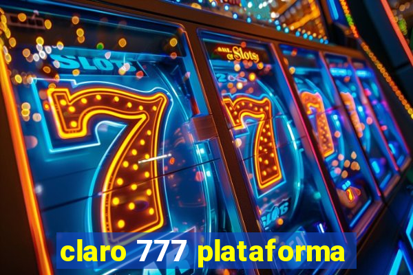 claro 777 plataforma